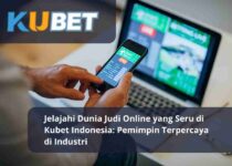 Jelajahi Dunia Judi Online yang Seru di Kubet Indonesia Pemimpin Terpercaya di Industri